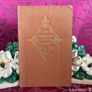1930 Vintage Book: Ash Wednesday by T. S. Eliot, Faber & Faber Ltd.